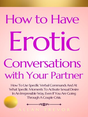 cover image of How to Have Erotic Conversations with Your Partner